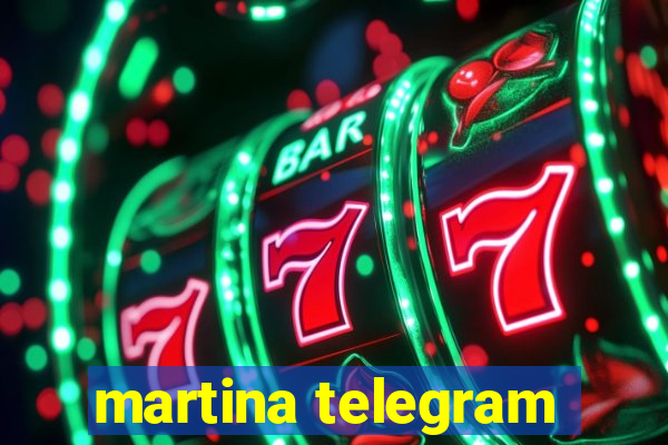 martina telegram